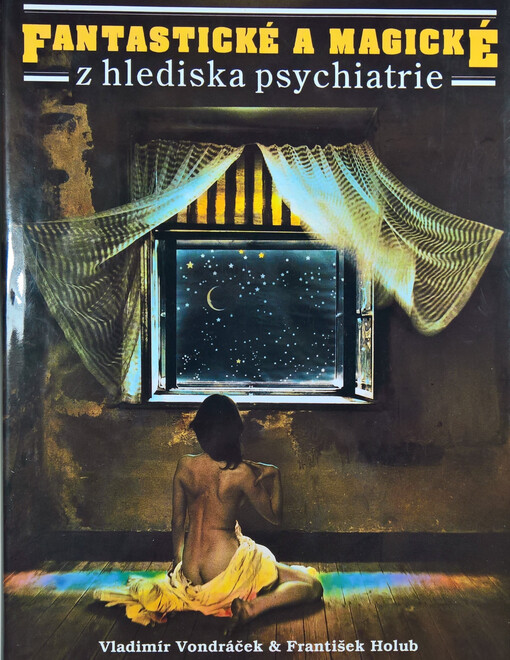 Fantastické a magické z hlediska psychiatrie