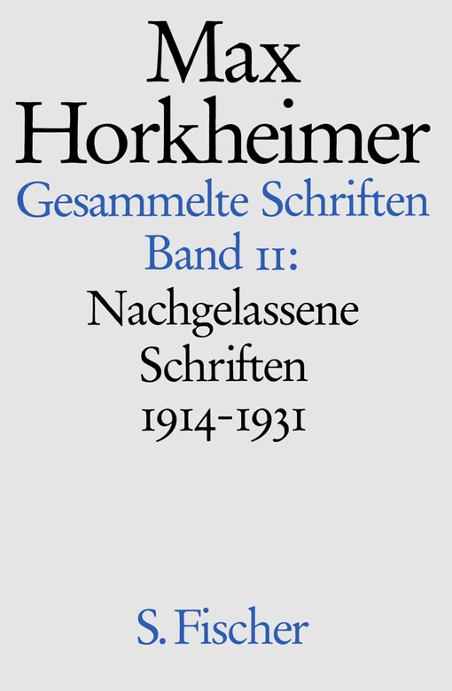Gesammelte Schriften. Band 11, Nachgelassene Schriften 1914-1931