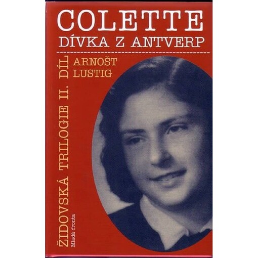 Colette, dívka z Antverp :židovská trilogie II, 3., pozměn. vyd.