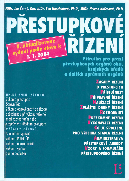 Přestupkové řízení : příručka pro praxi přestupkových orgánů obcí, krajských úřadů a dalších správních orgánů