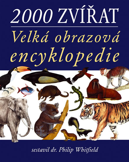 2000 zvířat : velká obrazová encyklopedie