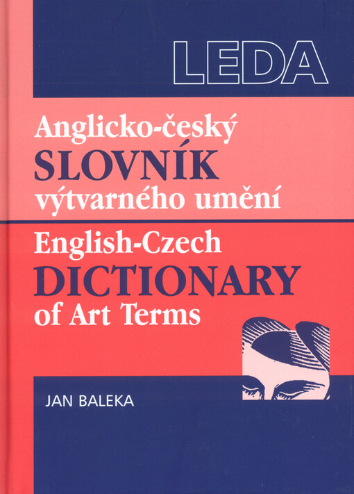 Anglicko-český slovník výtvarného umění =: English-Czech dictionary of art terms