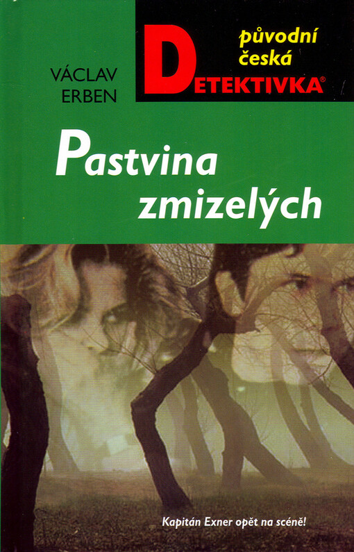 Pastvina zmizelých: kapitán Exner opět na scéně!, Vyd. 3., (V nakl. MoBa 1.)