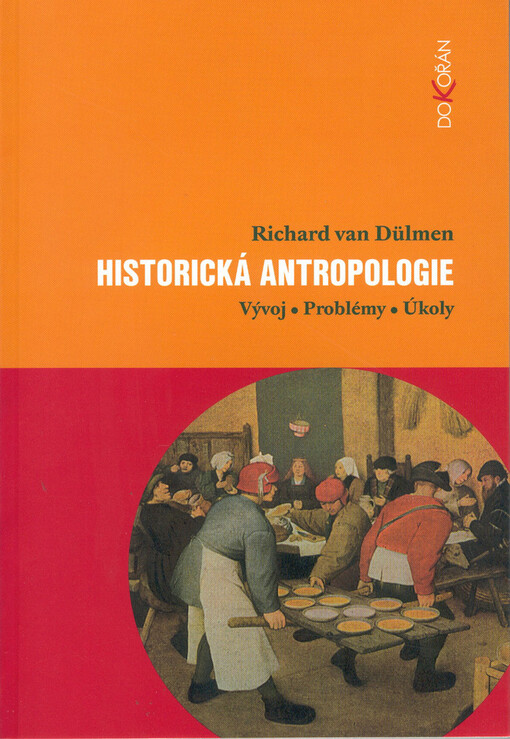 Historická antropologie: vývoj, problémy, úkoly