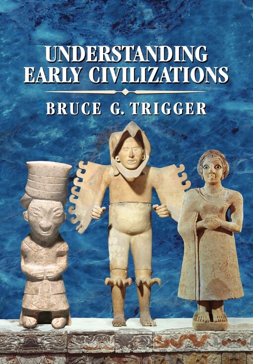 Understanding Early Civilizations: A Comparative Study