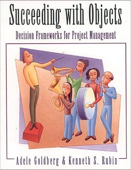 Succeeding with Objects: Decision Frameworks for Project Management