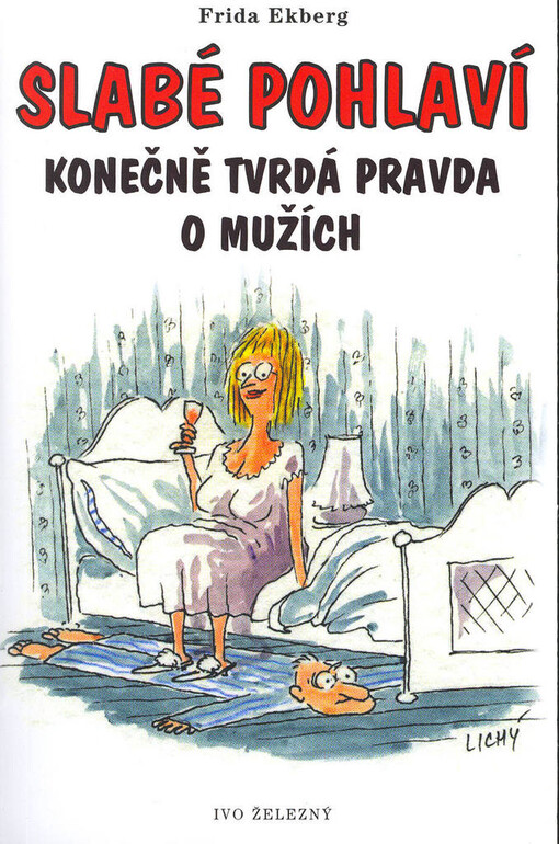 Slabé pohlaví: konečně tvrdá pravda o mužích