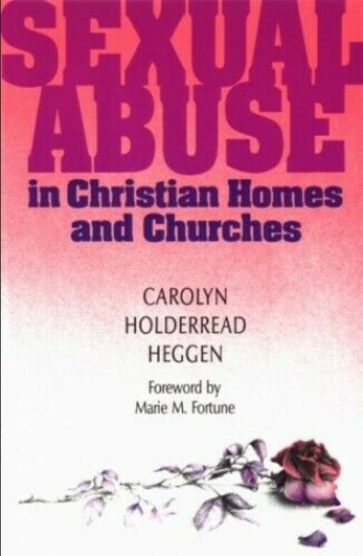 Sexual Abuse in Christian Homes and Churches