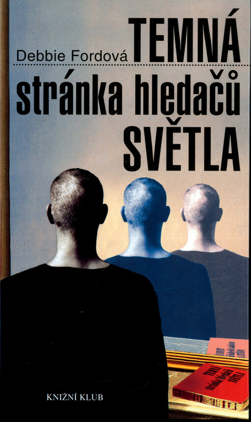 Temná stránka hledačů světla