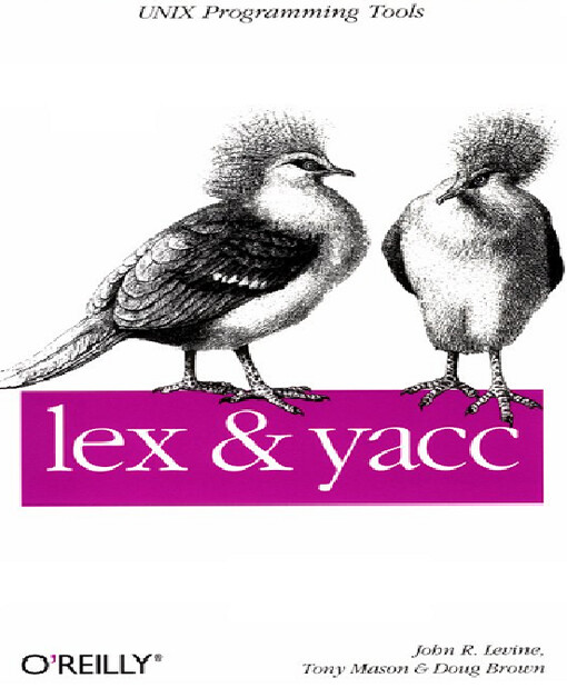 Lex and Yacc