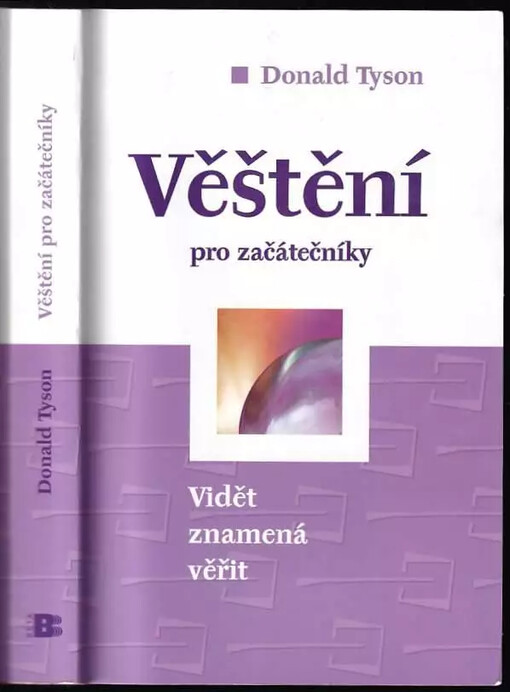Věštění pro začátečníky : vidět znamená věřit