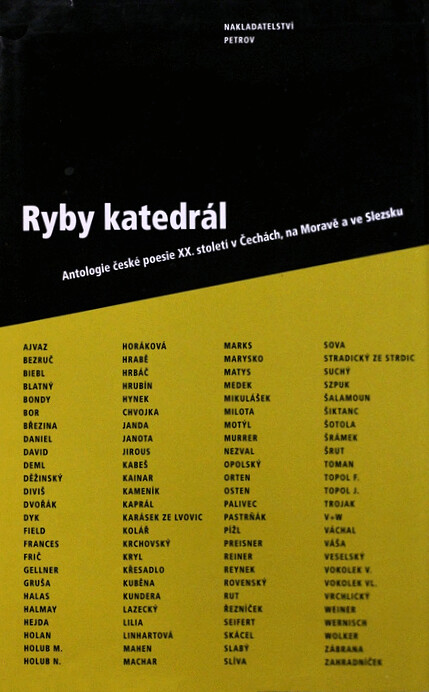 Ryby katedrál: antologie české poesie XX. století v Čechách, na Moravě a ve Slezsku