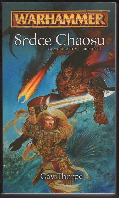 Otroci temnoty. Kniha třetí, Srdce Chaosu, Kniha třetí, Srdce Chaosu