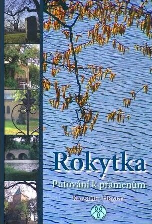 Rokytka : putování k pramenům