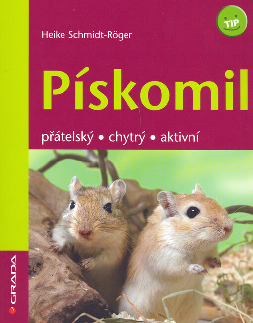 Pískomil : přátelský, chytrý, aktivní