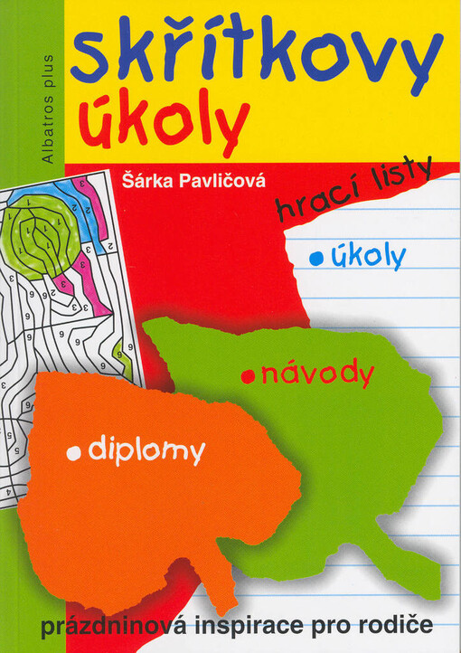 Skřítkovy úkoly: [hrací listy, úkoly, návody, diplomy : prázdninová inspirace pro rodiče]