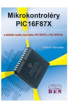 Mikrokontroléry PIC16F87X a důležité rozdíly mezi řadou PIC16F87X a PIC16F87XA