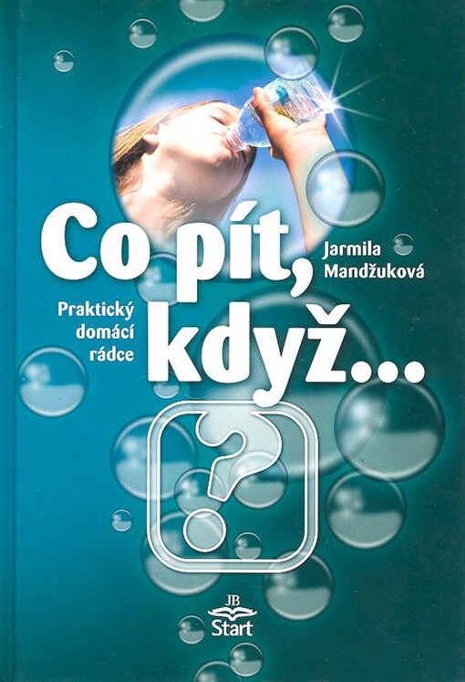 Co pít, když-- : praktický domácí rádce