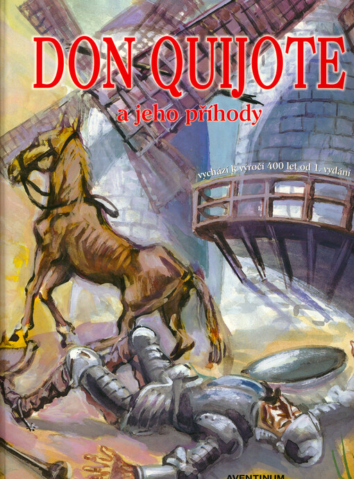 Don Quijote a jeho příhody