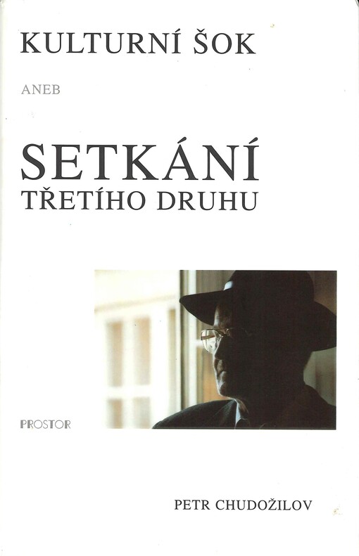 Kulturní šok, aneb, Setkání třetího druhu: (fejetony z let 1998-2000)