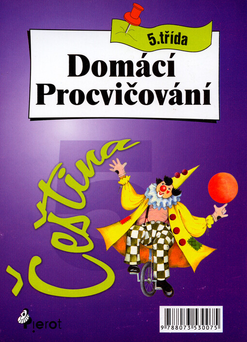 Domácí procvičování pro 5. třídu ZŠ : [čeština]