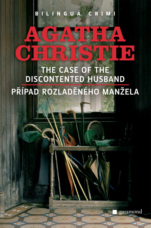 The case of the discontented husband = Případ rozladěného manžela