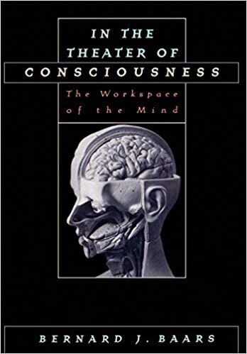 In the Theater of Consciousness: The Workspace of the Mind