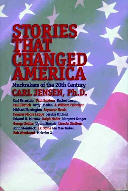 Stories that changed America : muckrakers of the 20th century