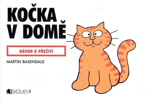 Kočka v domě : návod k přežití