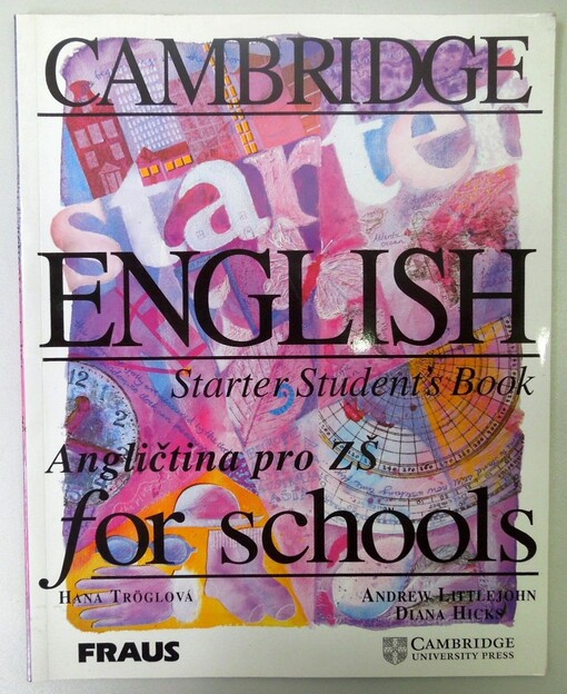 Cambridge English for schools : starter student's book = Angličtina pro ZŠ