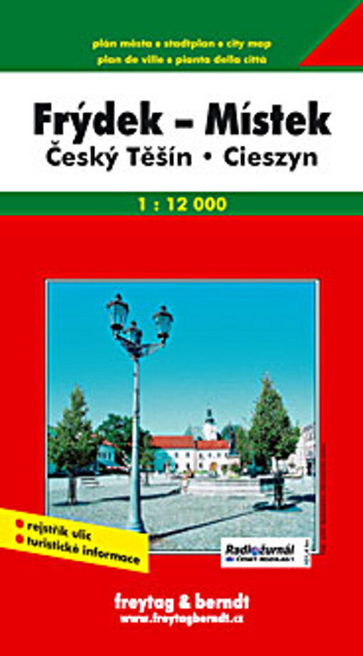 Frýdek-Místek Český Těšín = Cieszyn : plán města 1:12 000