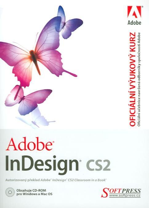 Adobe InDesign CS2 : [oficiální výukový kurz