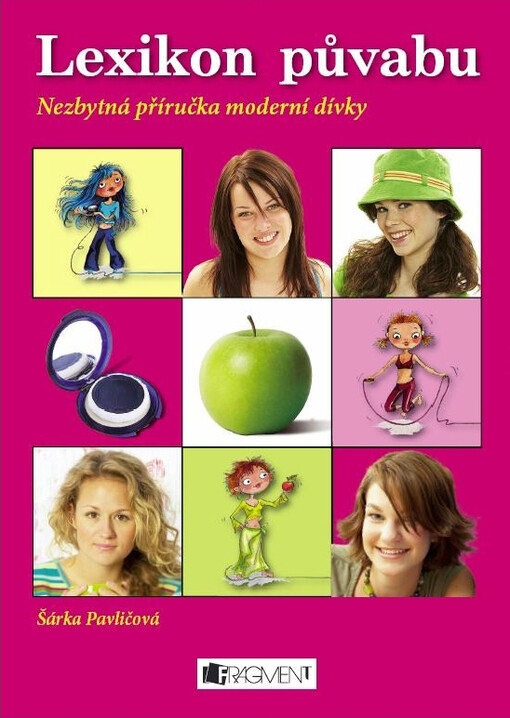 Lexikon půvabu : nezbytná příručka moderní dívky