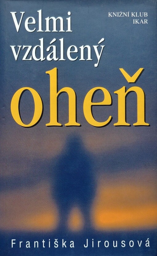 Velmi vzdálený oheň