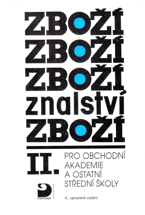 Zbožíznalství II. : pro obchodní akademie a ostatní střední školy, 4., upr. vyd.