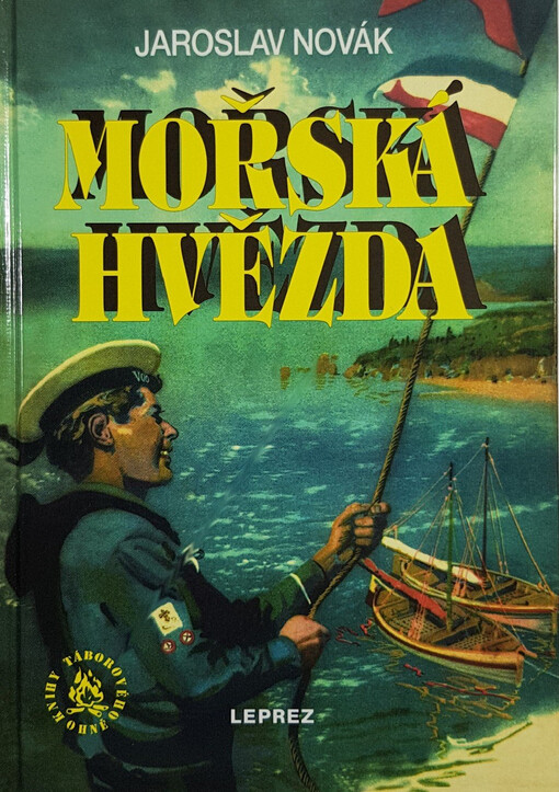 Mořská hvězda: dobrodružná plavba chlapecké posádky po Jaderském moři