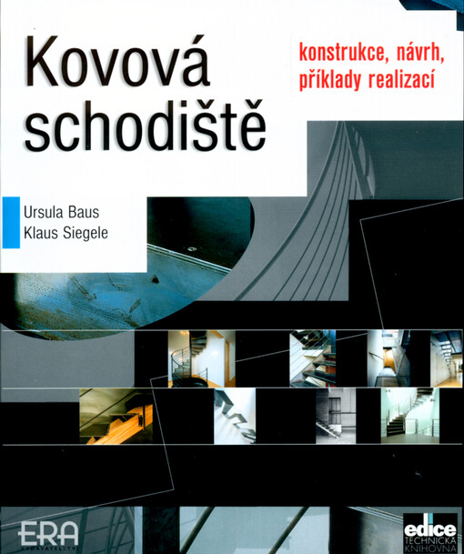 Kovová schodiště : konstrukce, návrh, příklady realizací