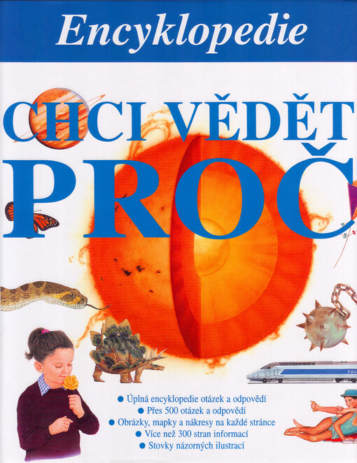 Chci vědět proč : encyklopedie /