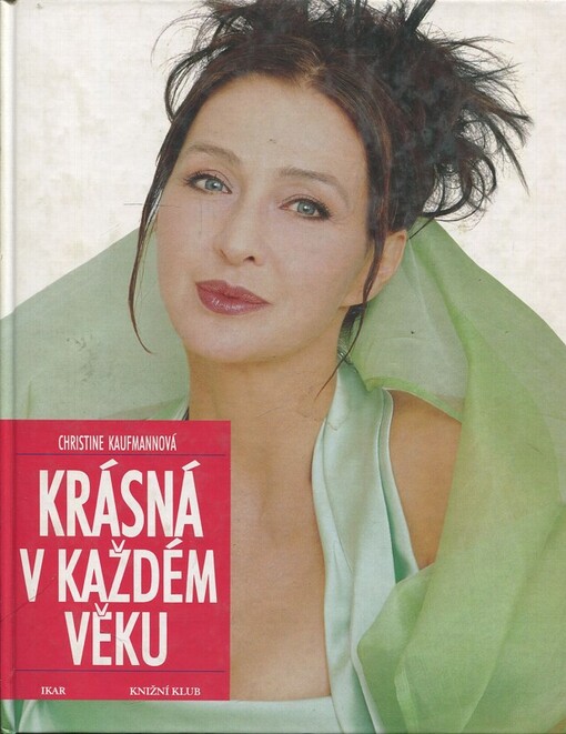 Krásná v každém věku : make-up a styling pro ženy přes 40