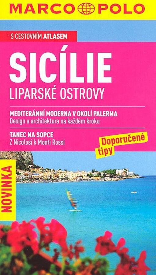 Sicílie, Liparské ostrovy : [s cestovním atlasem]   