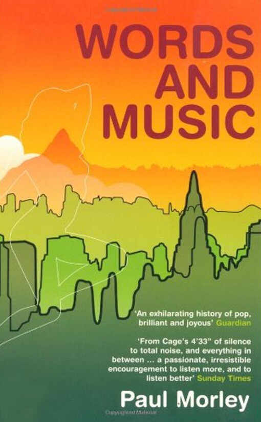 Words and music : a history of pop in the shape of a city