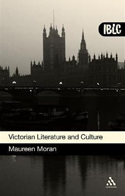 Victorian Literature and Culture (Introduction To British Literature & Culture)
