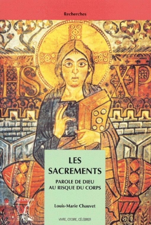 Les sacrements : Parole de Dieu au risque du corps