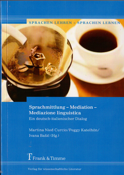 Sprachmittlung - Mediation - Mediazione linguistica : ein deutsch-italienischer Dialog