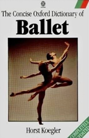The Concise Oxford Dictionary of Ballet