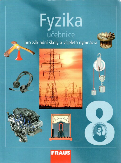 Fyzika 8 :pro základní školy a víceletá gymnázia, učebnice