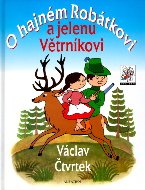 O hajném Robátkovi a jelenu Větrníkovi, 3. vyd.