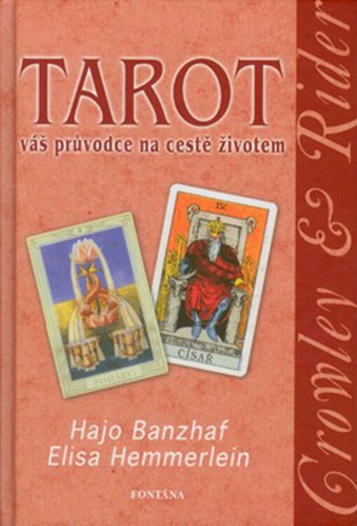 Tarot : váš průvodce na cestě životem