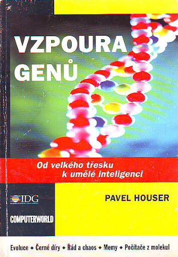 Vzpoura genů: od velkého třesku k umělé inteligenci
