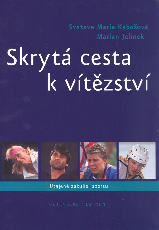 Skrytá cesta k vítězství: utajené zákulisí sportu